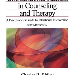 ❤read⚡ Overcoming Unintentional Racism in Counseling and Therapy: A Practitioner?s