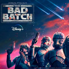 Star Wars: The Bad Batch Theme | EPIC VERSION