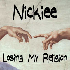 Nickiee - losing my religion
