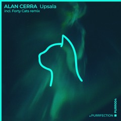 PREMIERE: Alan Cerra - Upsala [PURRFECTION]