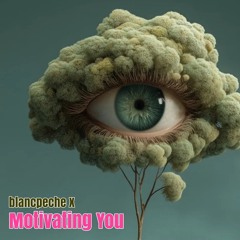 Motivating You