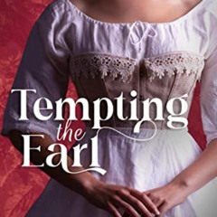 free EBOOK 📘 Tempting The Earl: Steamy Historical Short (Erotic Liaisons: Steamy His