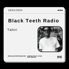 Black Teeth Radio: Helena And Friends With Tahiri (28 - 01 - 2024)
