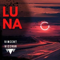 Vincent Vizcaya - LUNA