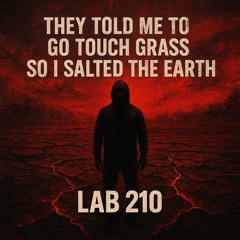 They Told Me To Touch Grass