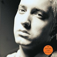 [Access] [PDF EBOOK EPUB KINDLE] Whatever You Say I Am: The Life and Times of Eminem
