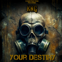 KNG - Your Destiny [HardTechno]