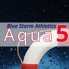 Blue Storm Athletics Aqua5 2023-24 - Lifeguard Theme (Cyclone Package)