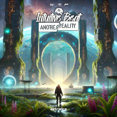 Another Reality & Intuitive Beat - WTF