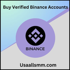 17 Best Places to Buying Verified Binance Accounts-usaallsmm