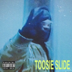 Toosie Slide Remix