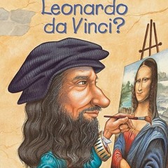 ✔️READ ❤️Online Who Was Leonardo da Vinci?