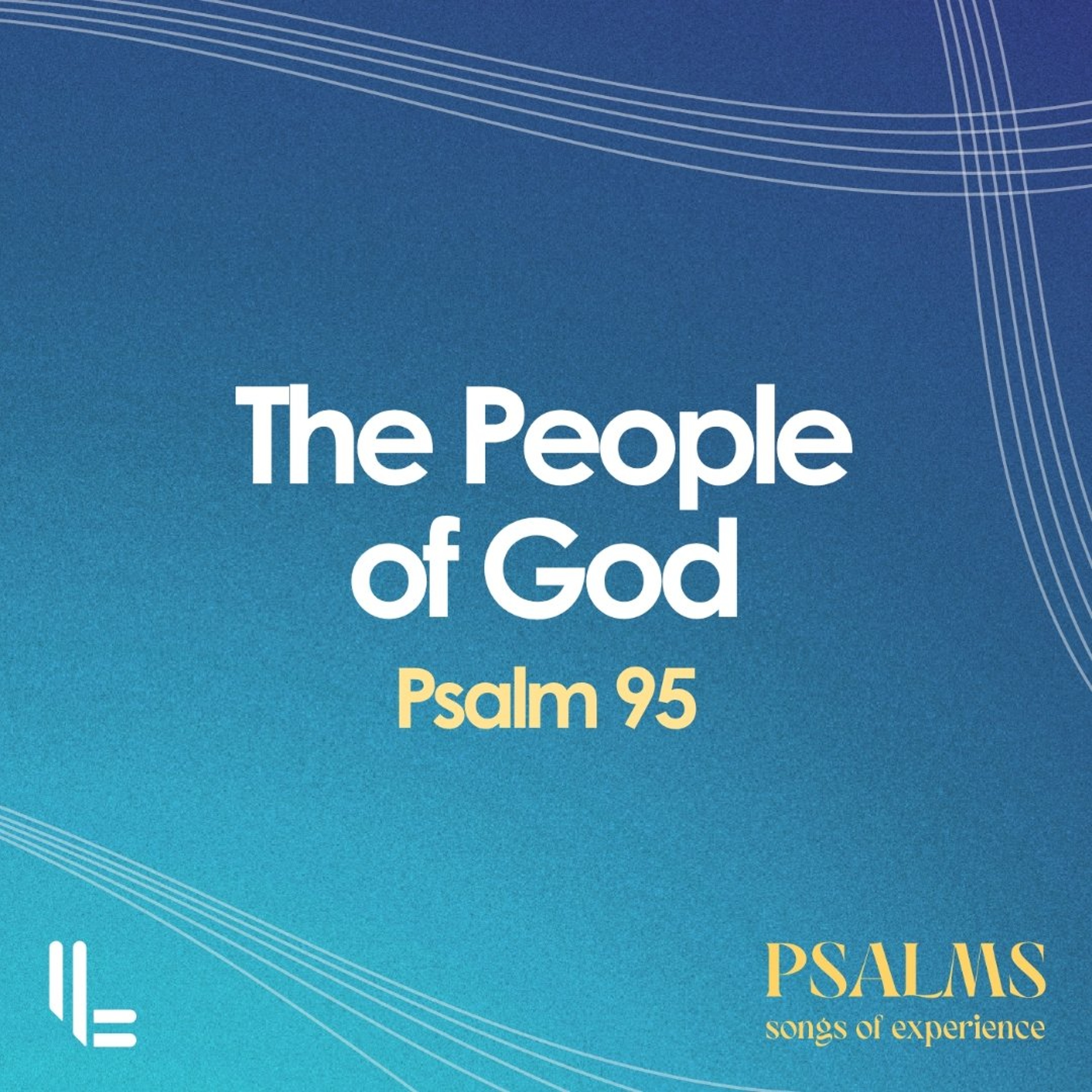 The People of God - Psalm 95 - Darryl Betts - 12 July 2026 episode artwork