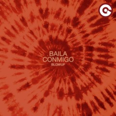 BLOWUP - Baila Conmigo