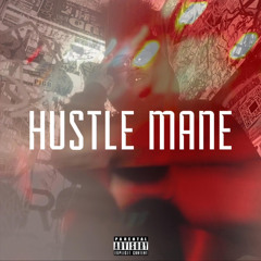 HUSTLE MANE