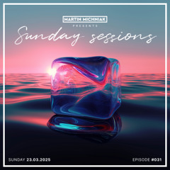 Sunday Sessions #031 by Martin Michniak