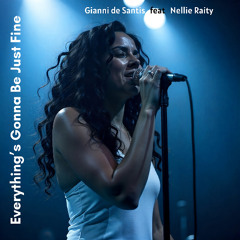 Gianni de Santis feat. Nellie Raity-Everything's Gonna Be Just Fine