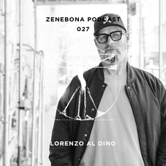 Zenebona Podcast 027 - Lorenzo Al Dino