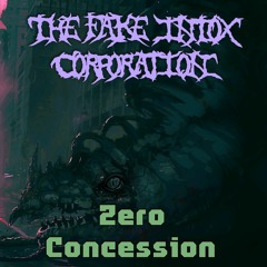 The Fake Intox Corporation - Zero Concession