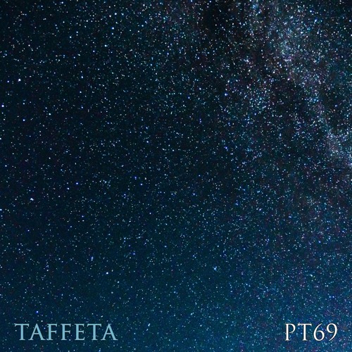 TAFFETA | Part 69