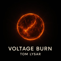 Voltage Burn