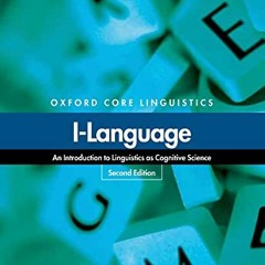 [Access] EPUB 📒 I-Language: An Introduction to Linguistics as Cognitive Science (Oxf