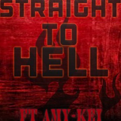Straight to Hell ft Amy-kei