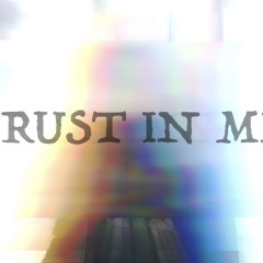Trust In Me (ProdbyTeamd)