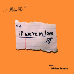If We're in Love (feat. Adrian Acosta)