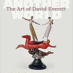 [DOWNLOAD] KINDLE 📦 The Art of David Everett: Another World (Volume 25) (Joe and Bet