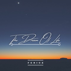 Fericz - The Dream Of Life