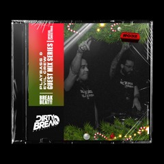 Dirty Break @ Guest Mix Series #032 PLAYBASS & EVIL CREW
