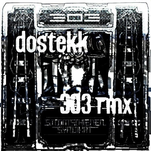 DosTekk! - 303 RMX