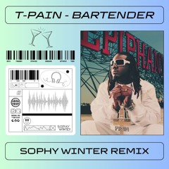 T-Pain - Bartender (Sophy Winter Remix)
