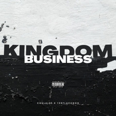 Kingdom Business (feat. 136flackooo) (Prod. BigD)