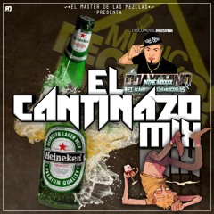 El Cantinazo Mix ((Djay Chino In The Mixxx)) MRE