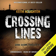 [READ] PDF 📌 Crossing Lines: Gabe Quinn, Book 2 by  Keith Houghton,David Doersch,Scr