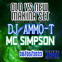 DJ AMMO T MC SIMPSON Old vs New MAKINA Part 2 // Of The Week