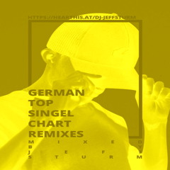 German Top Single Chart Remixes 17 - Mixed by Jeff Sturm