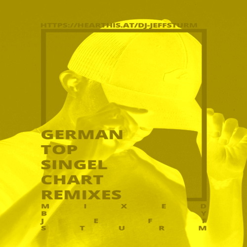 German Top Single Chart Remixes 17 - Mixed by Jeff Sturm