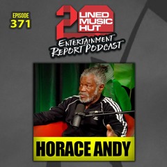 EPISODE #371 HORACE ANDY