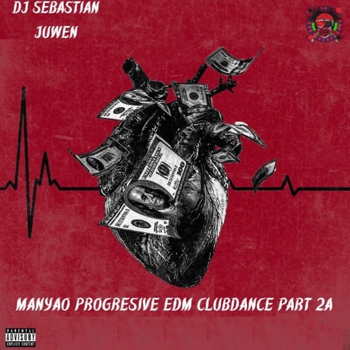 DJ Sebastian Juwen MANYAO Progresive EDM ClubDance Part 2A