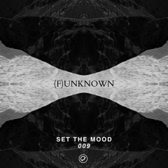 (f)unknown - Set the Mood 009 (Oefenmeesters)