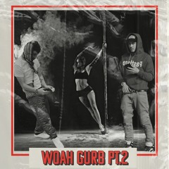 Woah Gurb Pt.2 - Rascal The Plug x Kinkyy