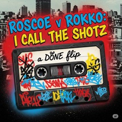 Roscoe v Rokko a D0NE Flip.mp3