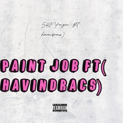 Paint job (Feat. havindracs)