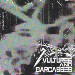 VULTURES & CARCASSES