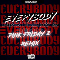 Popsz Stone - Everybody Remix | Pink Friday 2 (Official Audio).mp3