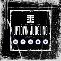 Uptown Juggling Volume 11