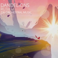 Ruth B. - DANDELIONS (EPIC ORCHESTRAL VERSION)